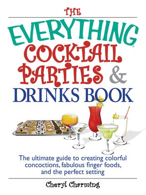 cover image of The Everything Cocktail Parties And Drinks Book